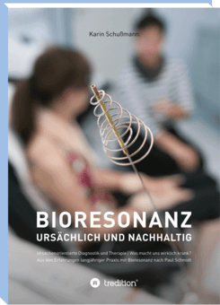 Bioresonanz - ursächlich und nachhaltig