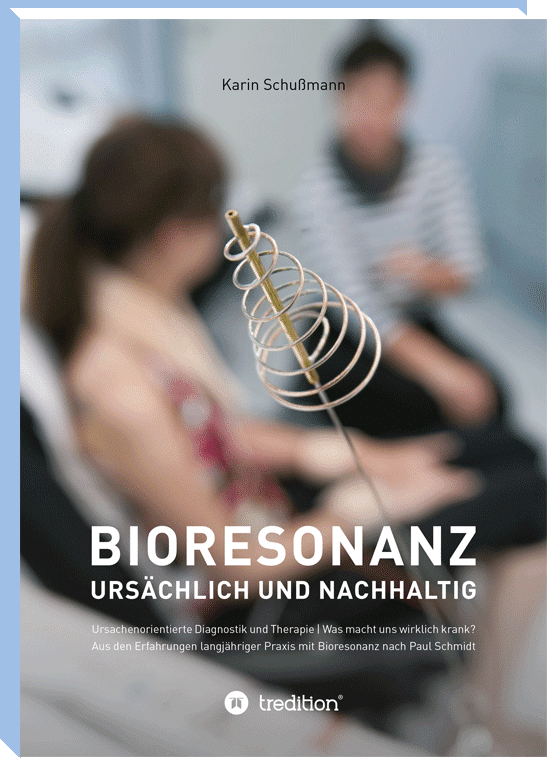 Bioresonanz - ursächlich und nachhaltig
